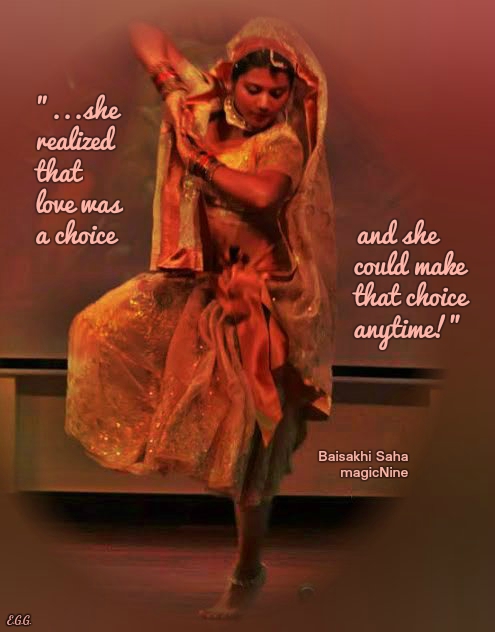 she realized that love was a choice and she could make that choice anytime