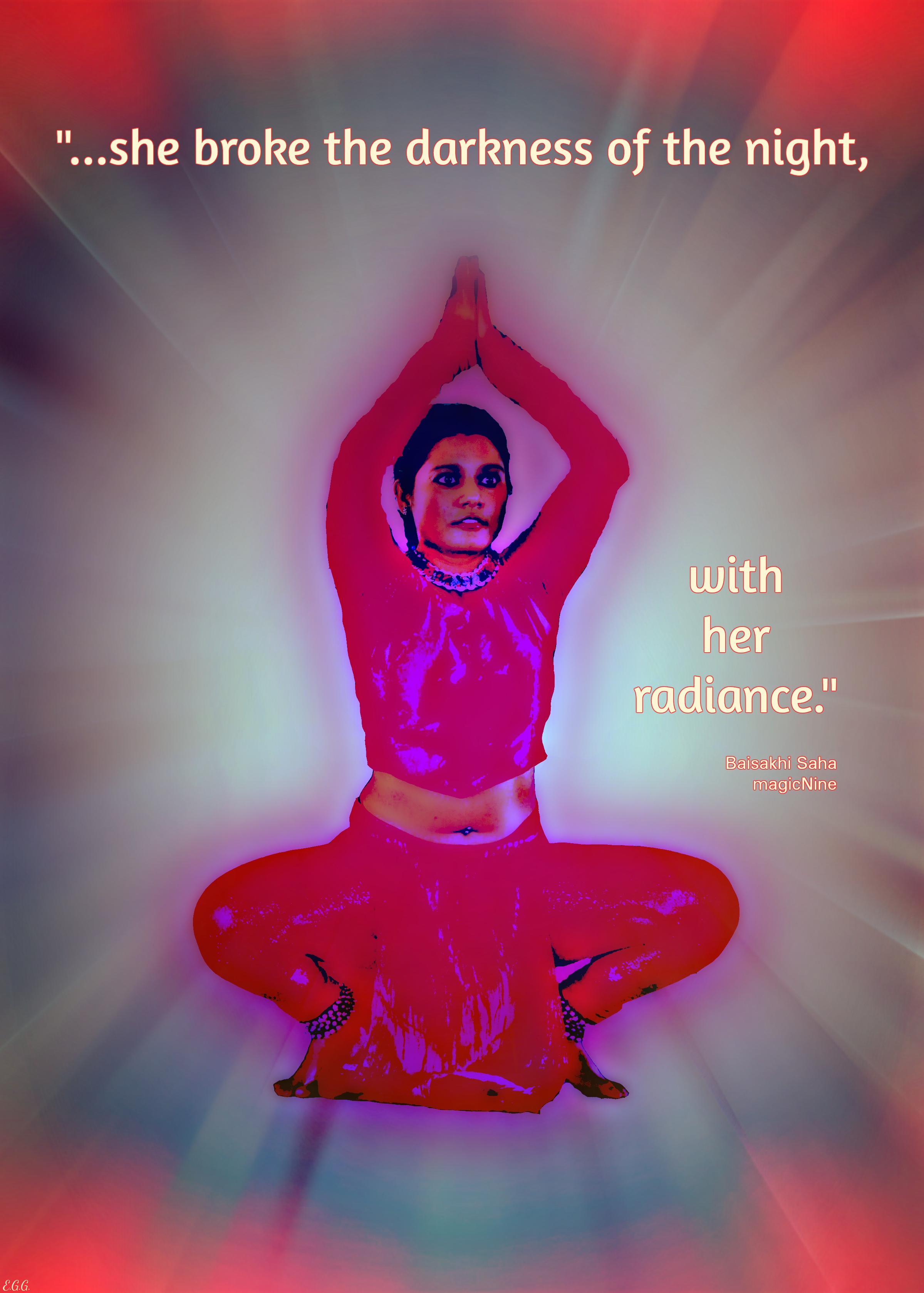 she broke the darkness of the night, with her radiance